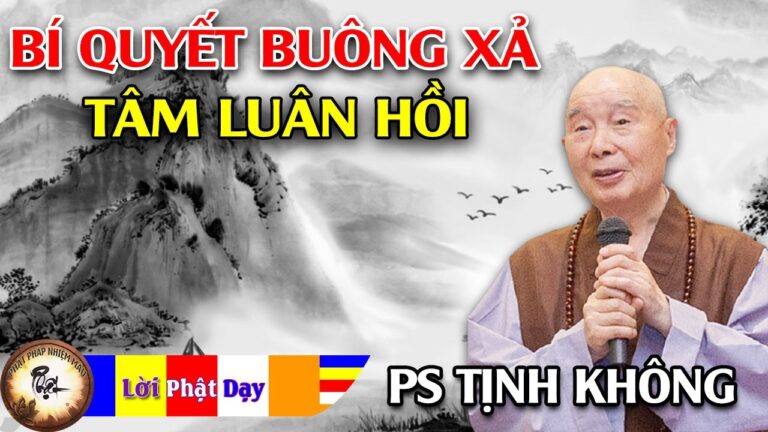 Buông Xả Tâm Luân Hồi như thế nào? Pháp Sư Tịnh Không | Phật Pháp Nhiệm Màu