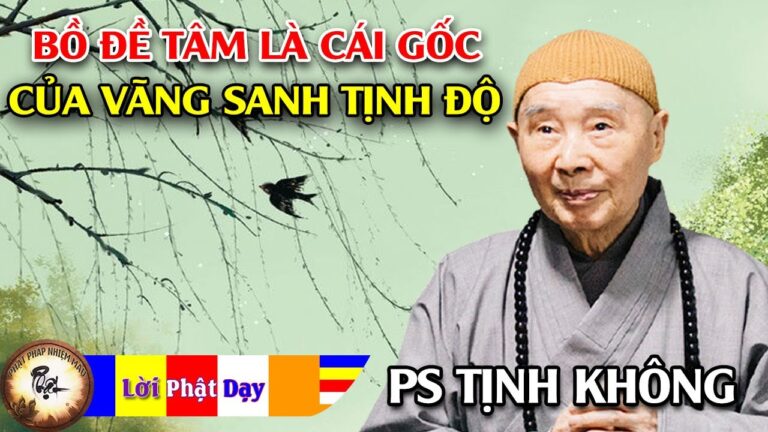 Bồ đề tâm là cái gốc của vãng sanh Tịnh độ – Pháp Sư Tịnh Không | Phật Pháp Nhiệm Màu