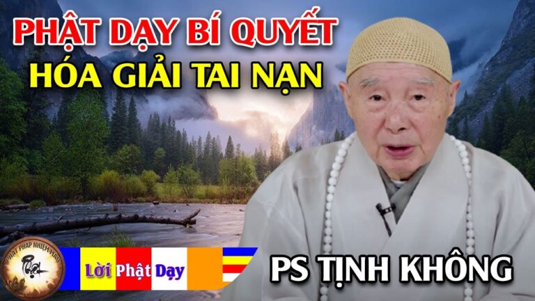 Phật dạy bí quyết hóa giải tai nạn – Hòa Thượng Tịnh Không | Phật Pháp Nhiệm Màu