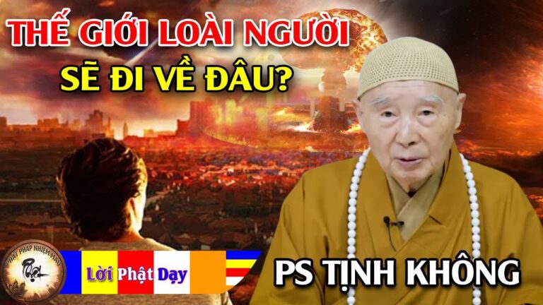 Thế Giới Loài Người Sẽ Đi Về Đâu – Pháp Sư Tịnh Không trả lời phỏng vấn Thầy Trần Đại Huệ