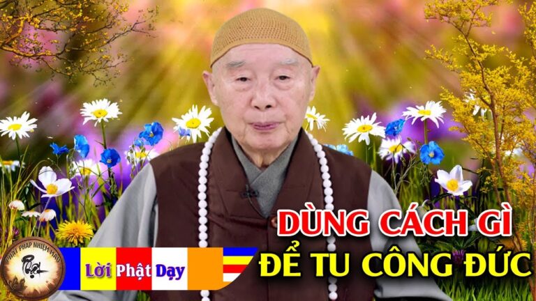 Dùng cách gì để tu công đức? Hòa Thượng Tịnh Không | Phật Pháp Nhiệm Màu