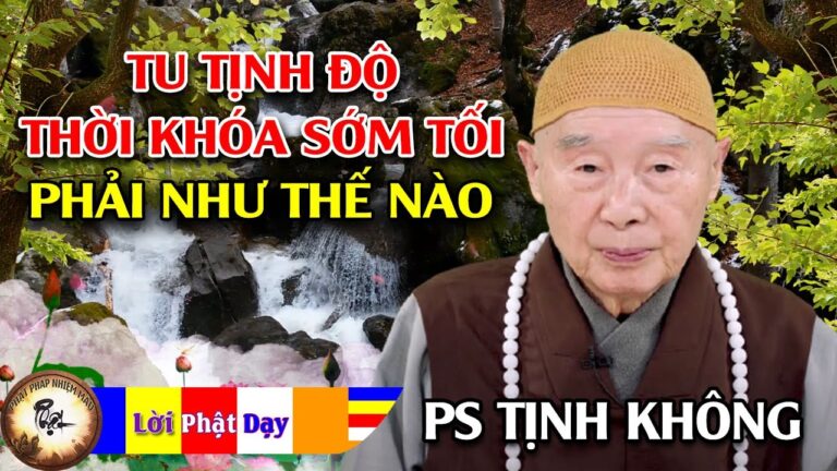 Tu Tịnh Độ Thời Khóa Sớm Tối Phải Như Thế Nào? Hòa Thượng Tịnh Không | Phật Pháp Nhiệm Màu