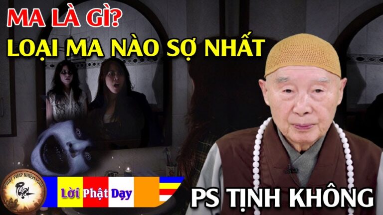 Ma Là Gì, Loại Ma Nào Đáng Sợ Nhất? Pháp Sư Tịnh Không | Phật Pháp Nhiệm Màu