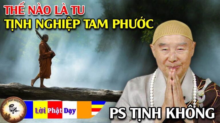 Thế nào là tu Tịnh Nghiệp Tam Phước – Lão Hoà Thượng Tịnh Không | Phật Pháp Nhiệm Màu