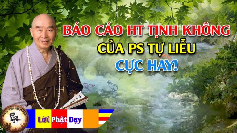 Các bài báo cáo HT Tịnh Không của Pháp sư Tự Liễu – CỰC HAY! Phật Pháp Nhiệm Màu