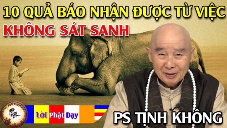 10 Quả Báo Thiện Nhận Được từ việc Không Sát Sanh – Pháp Sư Tịnh Không | Phật Pháp Nhiệm Màu