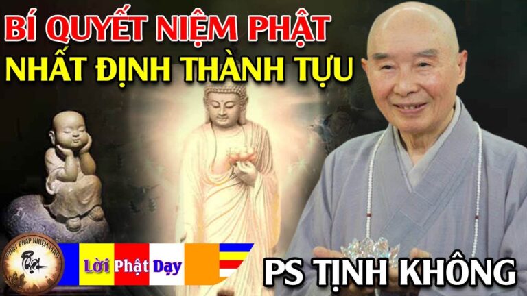 Bí quyết niệm Phật chân thật nhất định thành tựu – Pháp Sư Tịnh Không | Phật Pháp Nhiệm Màu