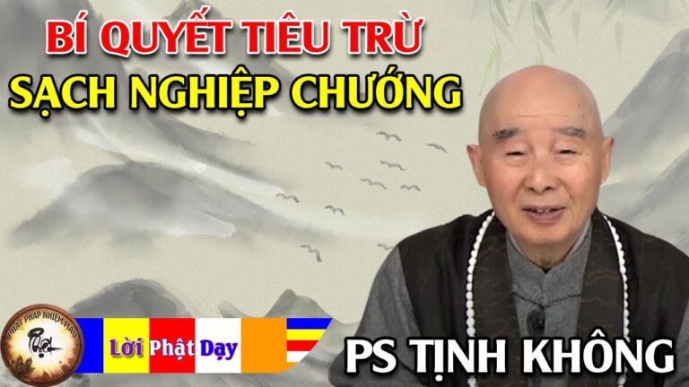 Bí quyết SÁM HỐI TIÊU TRỪ SẠCH NGHIỆP CHƯỚNG – Pháp Sư Tịnh Không | Phật Pháp Nhiệm Màu