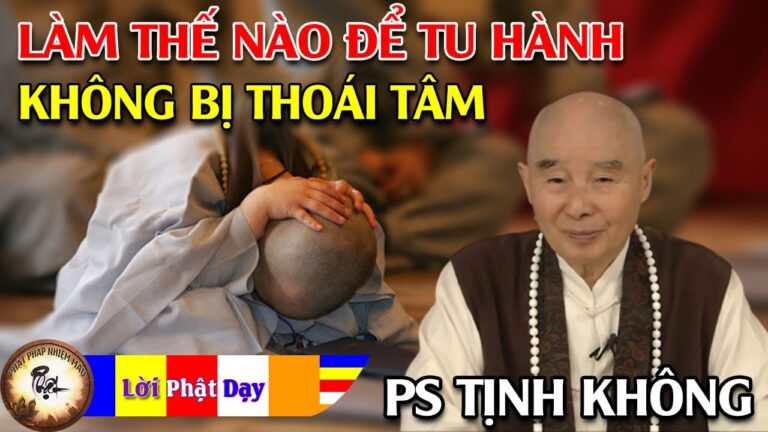 Làm thế nào để tu hành không bị thoái tâm? HT Tịnh Không | Phật Pháp Nhiệm Màu