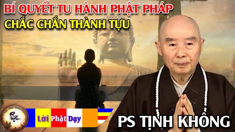 Bí quyết Tu hành Phật pháp chắc chắn thành tựu – Pháp Sư Tịnh Không | Phật Pháp Nhiệm Màu