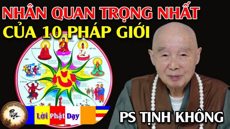 NHÂN quan trọng nhất của 10 PHÁP GIỚI – Pháp Sư Tịnh Không | Phật Pháp Nhiệm Màu