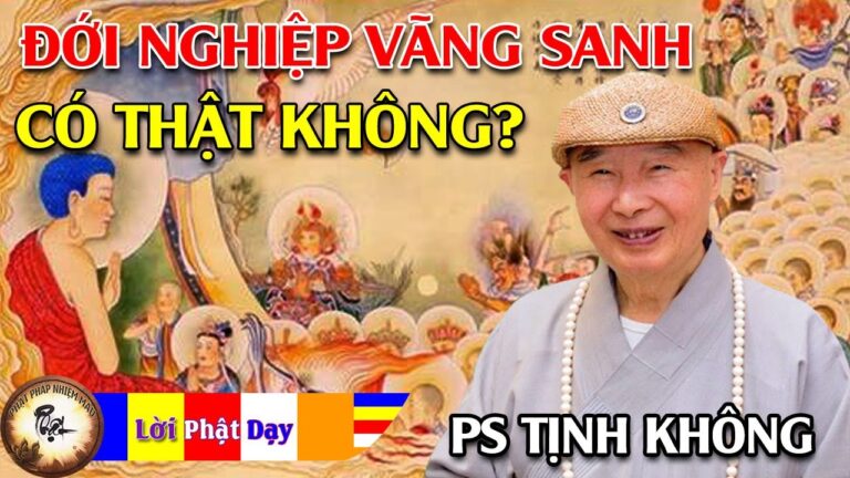 Vì sao khẳng định Đới Nghiệp Vãng Sanh là có thật? Pháp Sư Tịnh Không | Phật Pháp Nhiệm Màu