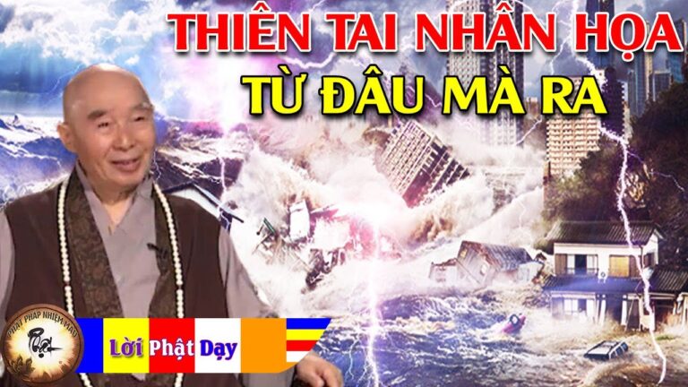 Thiên tai nhân họa từ đâu mà ra, làm thế nào để cứu vãn? Pháp Sư Tịnh Không | Phật Pháp Nhiệm Màu