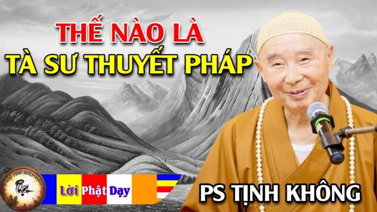 Thế nào là TÀ SƯ THUYẾT PHÁP? Pháp Sư Tịnh Không | Phật Pháp Nhiệm Màu