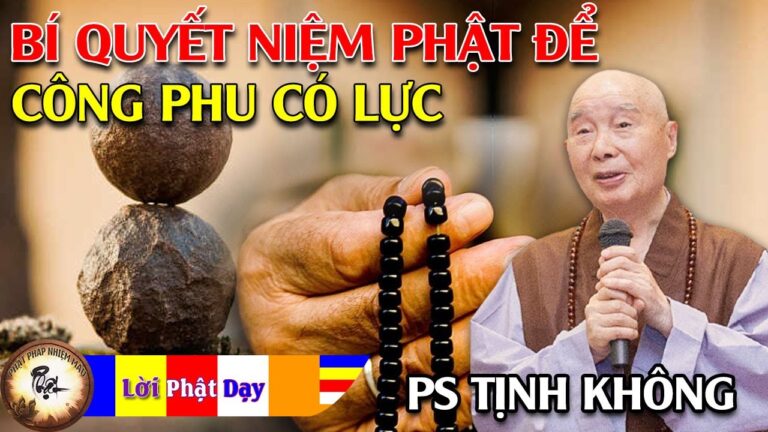 Bí quyết niệm Phật để công phu có lực – Pháp Sư Tịnh Không | Phật Pháp Nhiệm Màu