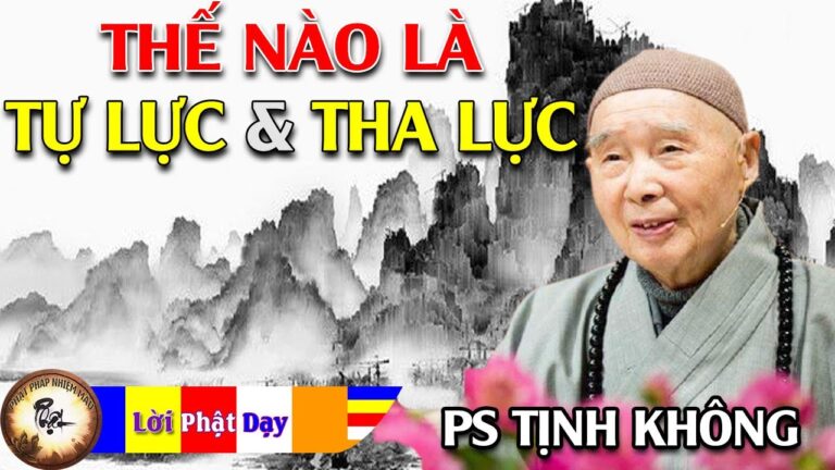 Thế nào là TỰ LỰC & THA LỰC? Pháp Sư Tịnh Không | Phật Pháp Nhiệm Màu