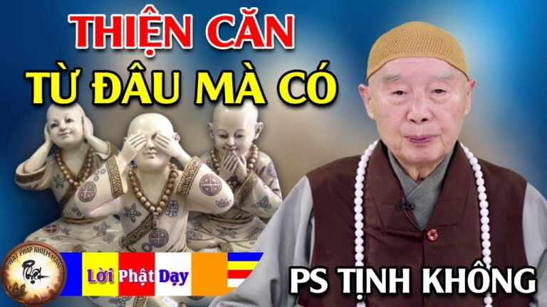 THIỆN CĂN từ đâu mà có? Pháp Sư Tịnh Không | Phật Pháp Nhiệm Màu