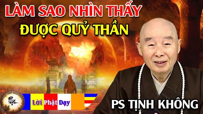 Làm thế nào để NHÌN THẤY QUỶ THẦN – Pháp Sư Tịnh Không | Phật Pháp Nhiệm Màu