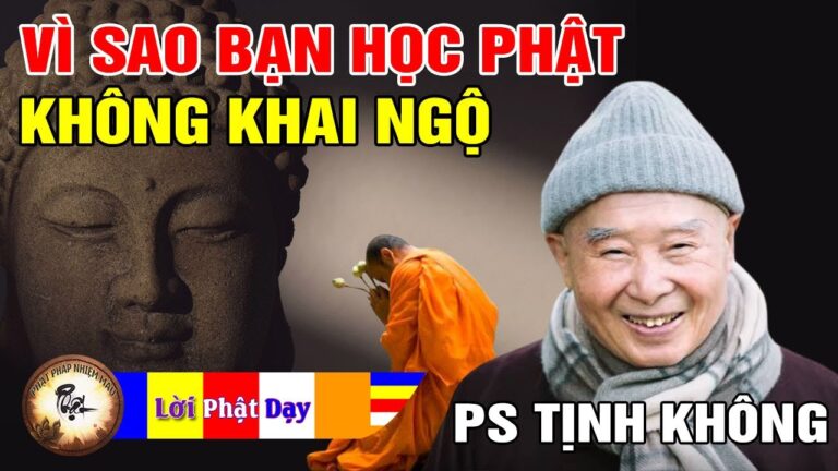 Vì sao bạn học Phật không KHAI NGỘ? Pháp Sư Tịnh Không | Phật Pháp Nhiệm Màu