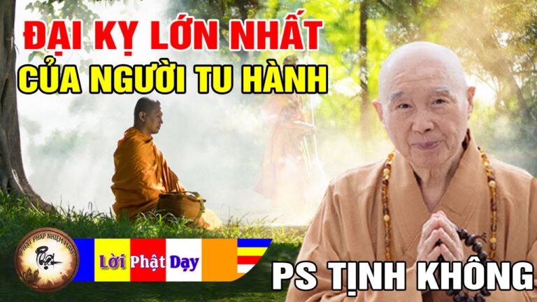 Đại Kỵ Lớn Nhất Của Người Tu Hành – Pháp Sư Tịnh Không | Phật Pháp Nhiệm Màu