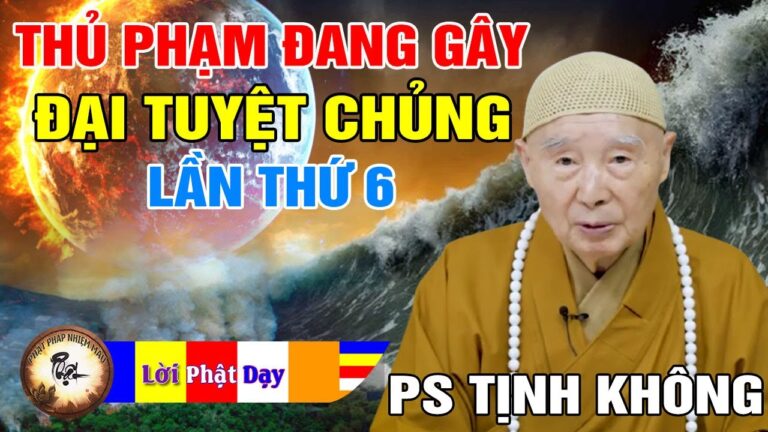 Thủ phạm đang gây đại tuyệt chủng lần thứ 6 của Trái đất – Pháp Sư Tịnh Không | Phật Pháp Nhiệm Màu