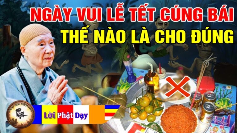 Ngày vui, Lễ, Tết… cúng bái Phật Bồ Tát, Tổ Tiên, Quỷ Thần thế nào cho đúng? Pháp Sư Tịnh Không