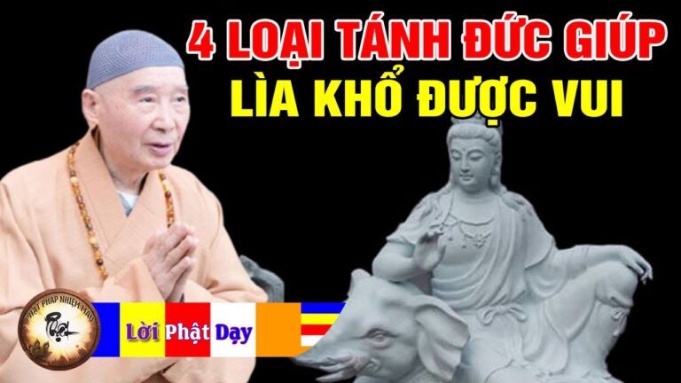 4 loại TÁNH ĐỨC của Phật Bồ Tát giúp Lìa Khổ Được Vui – Pháp Sư Tịnh Không | Phật Pháp Nhiệm Màu