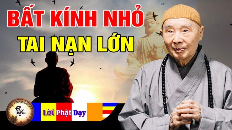 Bất kính NHỎ nhưng Tai nạn LỚN sẽ đến – Pháp Sư Tịnh Không | Phật Pháp Nhiệm Màu