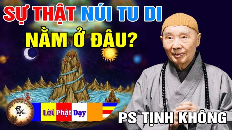 Sự thật Núi Tu Di trong Kinh Phật nằm ở đâu? Pháp Sư Tịnh Không | Phật Pháp Nhiệm Màu