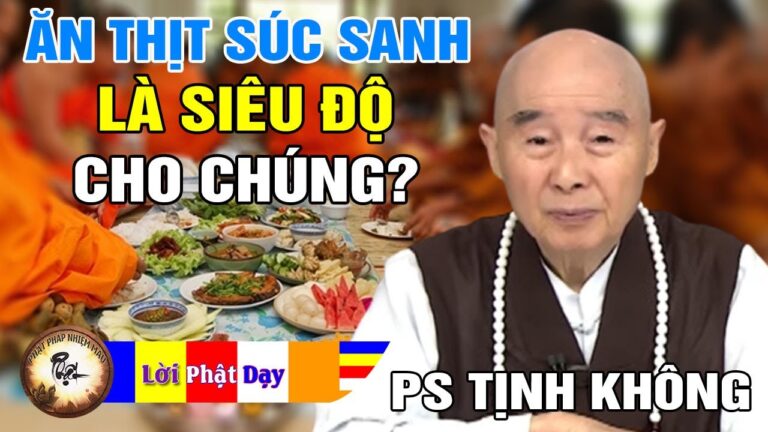 Vì sao có người nói Ăn Thịt Súc Sanh Là Siêu Độ Cho Chúng? Pháp Sư Tịnh Không trả lời vấn đáp