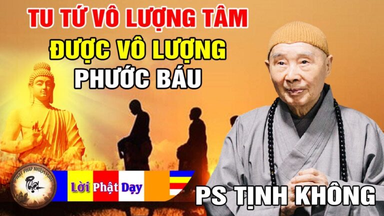 Vì sao Tu Tứ Vô Lượng Tâm Được Vô Lượng Phước Báu? Pháp Sư Tịnh Không | Phật Pháp Nhiệm Màu