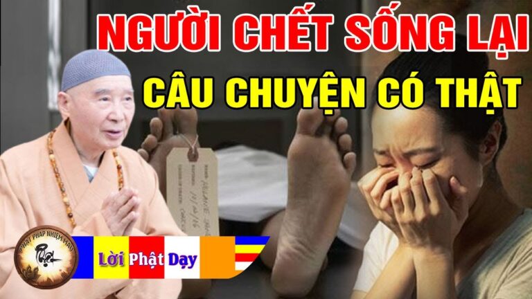 Người Chết Sống Lại câu chuyện có thật 100% – Pháp Sư Tịnh Không | Phật Pháp Nhiệm Màu