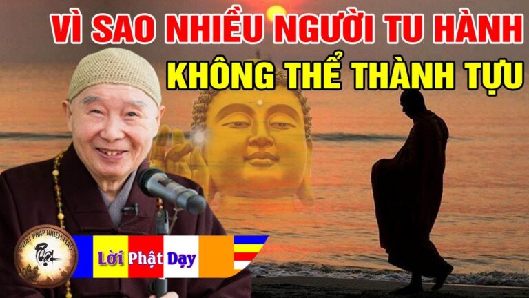 Vì sao ngày nay nhiều người Tu hành không thể Thành Tựu? Pháp Sư Tịnh Không | Phật Pháp Nhiệm Màu