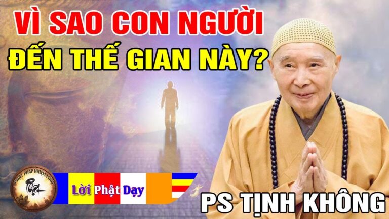 Vì sao Con Người Sinh Đến Thế Gian Này? Pháp Sư Tịnh Không | Phật Pháp Nhiệm Màu