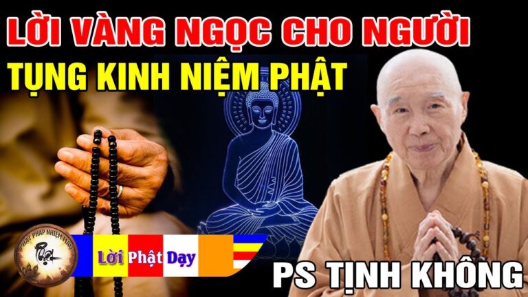 Lời Vàng Ngọc cho người tụng Kinh niệm Phật – Pháp Sư Tịnh Không | Phật Pháp Nhiệm Màu