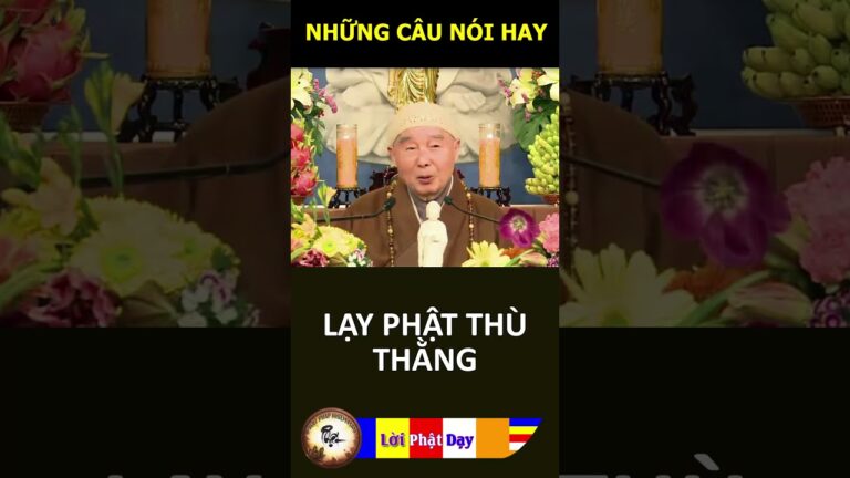 LẠY PHẬT THÙ THẰNG – Pháp Sư Tịnh Không | Phật Pháp Nhiệm Màu