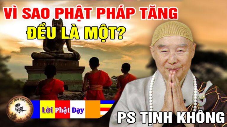 Vì sao Phật Pháp Tăng đều là một? Pháp Sư Tịnh Không | Phật Pháp Nhiệm Màu