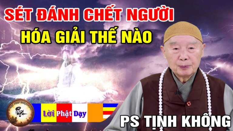 Hóa giải Sét đánh liên tục gây chết người thế nào? Pháp Sư Tịnh Không | Phật Pháp Nhiệm Màu