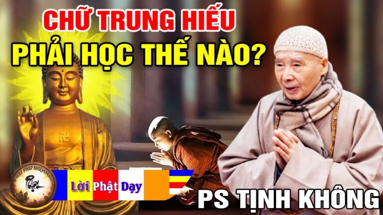 Phật tử tại gia học chữ Trung Hiếu như thế nào? Pháp Sư Tịnh Không Mới Nhất | Phật Pháp Nhiệm Màu