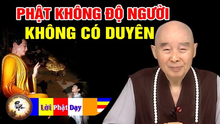 Sự thật câu nói Phật Không Độ Người Không Có Duyên – Pháp Sư Tịnh Không | Phật Pháp Nhiệm Màu