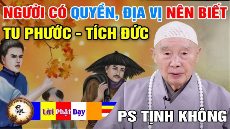 Có Quyền Thế Địa Vị Nên Biết Cách Tu Phước, Tích Đức – Pháp Sư Tịnh Không | Phật Pháp Nhiệm Màu