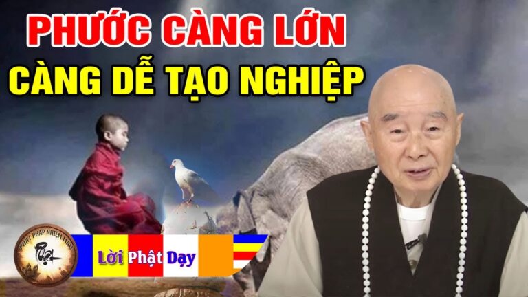 Phước Báu Càng Lớn Càng Dễ Tạo Nghiệp – Pháp Sư Tịnh Không | Phật Pháp Nhiệm Màu