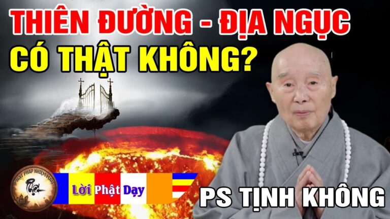 Thiên Đường Địa Ngục “Chẳng Có Cũng Chẳng Không” – Pháp Sư Tịnh Không | Phật Pháp Nhiệm Màu