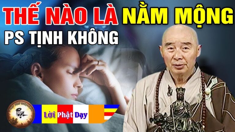 Khi ngủ biết mình đang Nằm Mộng có tính là nằm mộng không? Pháp Sư Tịnh Không | Phật Pháp Nhiệm Màu