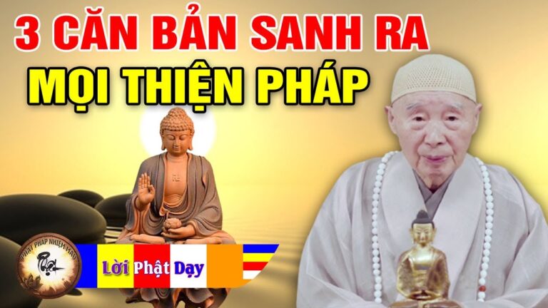 3 Căn Bản sanh ra mọi Thiện Pháp trên thế gian – Pháp Sư Tịnh Không | Phật Pháp Nhiệm màu