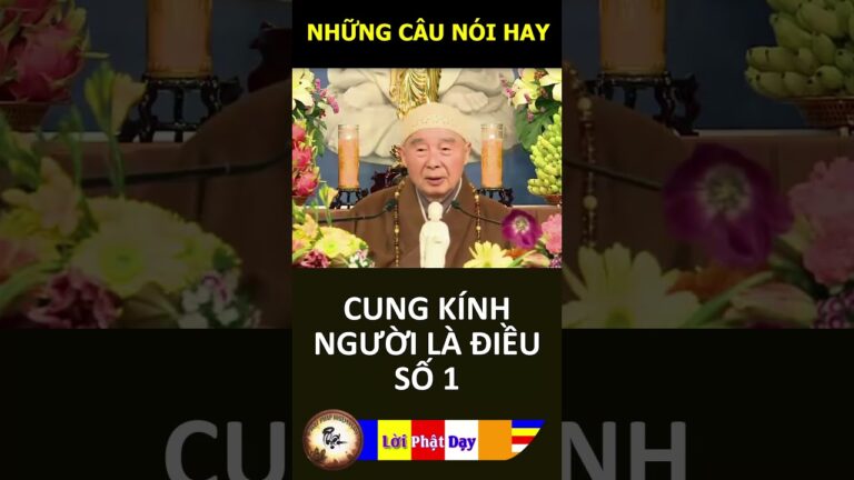 CUNG KÍNH NGƯỜI LÀ ĐIỀU SỐ 1 – Pháp Sư Tịnh Không | Phật Pháp Nhiệm Màu