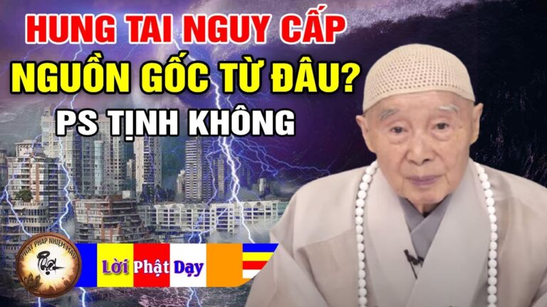 Nguồn gốc Hung Tai Nguy Cấp từ đâu, hóa giải thế nào? Pháp Sư Tịnh Không | Phật Pháp Nhiệm Màu