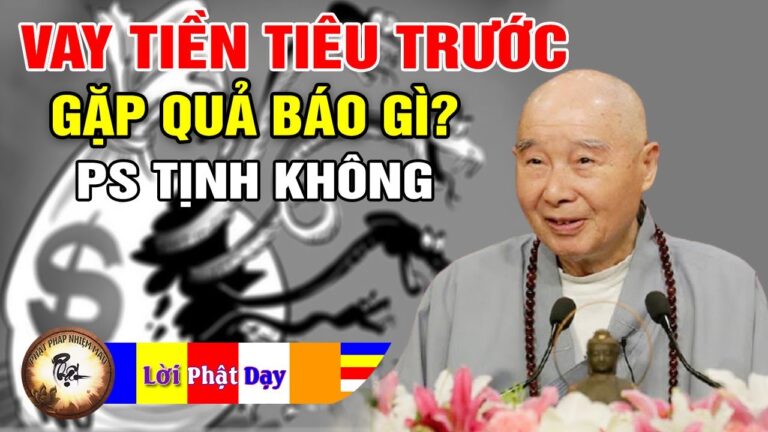 Quả báo của Người không có Phước báu lại đi vay tiền để Tiêu Dùng – Pháp Sư Tịnh Không | PPNM