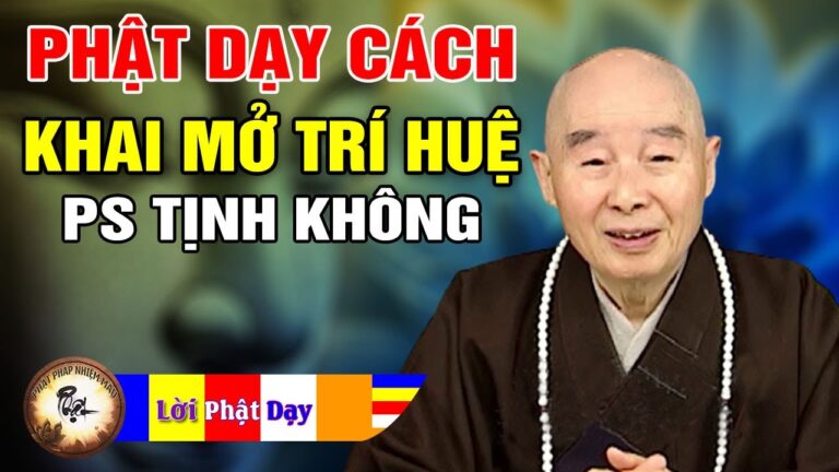 Phật dạy cách Khai Mở Trí Huệ – Pháp Sư Tịnh Không | Phật Pháp Nhiệm Màu