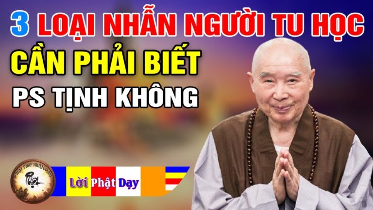 Ba loại NHẪN người tu học Phật phải biết – Pháp Sư Tịnh Không | Phật Pháp Nhiệm Màu